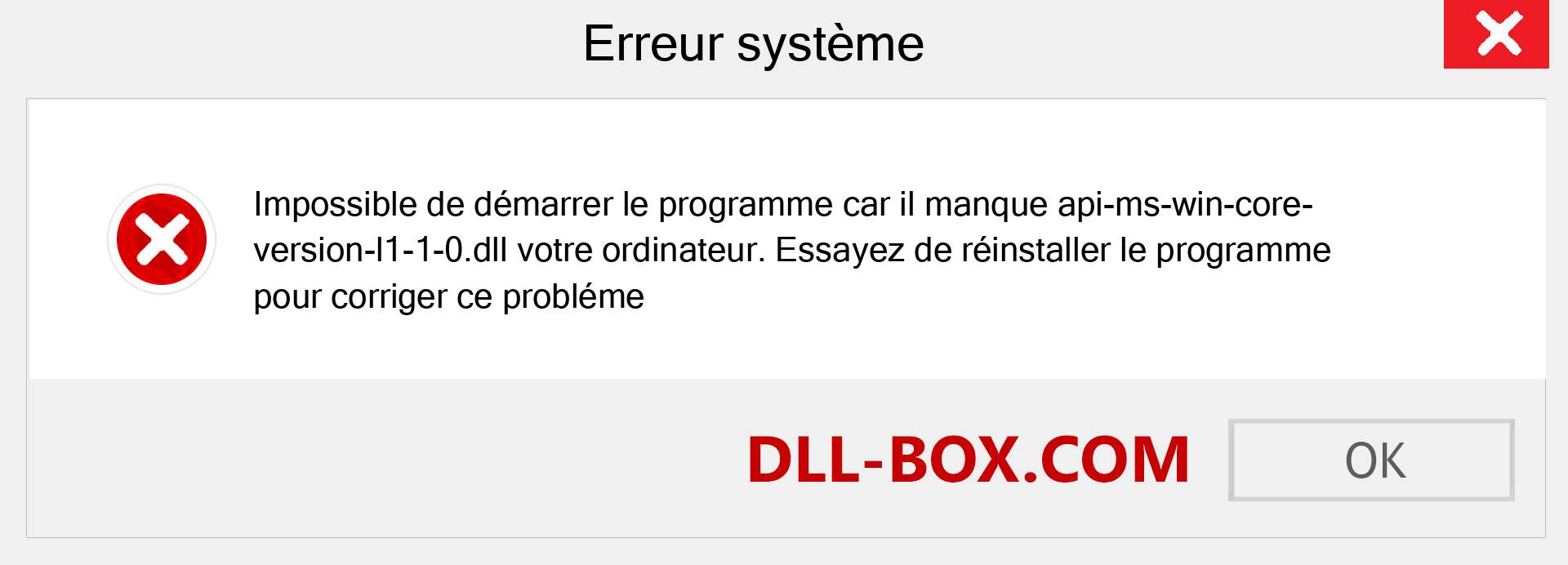 Le fichier api-ms-win-core-version-l1-1-0.dll est manquant ?. Télécharger pour Windows 7, 8, 10 - Correction de l'erreur manquante api-ms-win-core-version-l1-1-0 dll sur Windows, photos, images